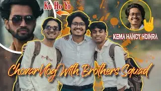 K Mo Hancy😎 Hoinra Para...🤘Chovar Vlog Brother Squad..👫👬 #comedy #entertainment