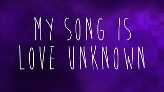 My Song is Love Unknown