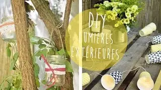DIY DÉCO : lumières extérieures (bougies, guirlande...)