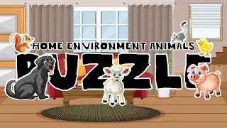 HOME ANIMALS PUZZLE 🐶🏠 | Learn Animal Names & Sounds | Educational Game for Toddlers & Preschool