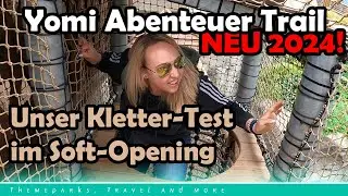 YOMI Abenteuer Trail im EUROPA-PARK | Wir BESTEIGEN den Gipfel in Österreich im SOFT-OPENING