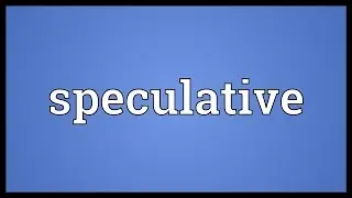 Speculative Meaning
