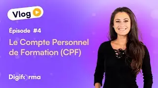 Le CPF - Les dispositifs du financement de la formation professionnelle (Ep. 04)