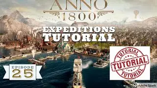 Lets Play Anno 1800: Expeditions Tutorial