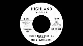 Mike & The Censations - Don't Mess With Me