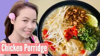 Rice porridge, how to make chicken rice porridge Cambodian style ?