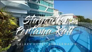 STAYCATION PERTAMA KALI DI GALAXY HOTEL BANJARMASIN !!! TERNYATA BEGINI ISI KAMAR NYA 😱😱😱