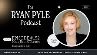 Ryan Pyle Podcast #152 | Mary Beth O'Connor