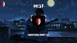 Khamosh Raat Hy singar maaz