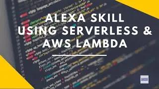How to Build Alexa Skills using AWS Lambda and Golang?