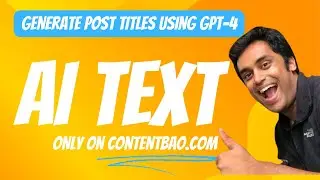 ContentBao: AI Text Generation for Post Titles using GPT-4