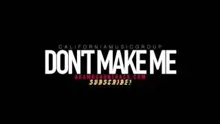 Drake Type Beat--Dont Make Me (Prod By Moshuun) !
