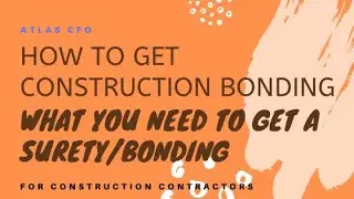 How to Get Bonding for Your Construction Business: A Step-by-Step Guide