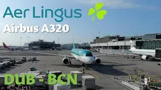 Flying The OTHER Irish Airline 🛫 AER LINGUS A320 | Economy | Dublin - Barcelona | Trip Report 🛬