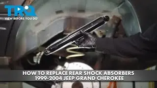 Как заменить задние амортизаторы Jeep Grand Cherokee 1999-2004 годов