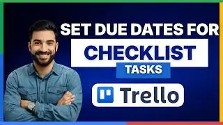 [2026 Full Guide] How to set due dates for Trello checklist tasks