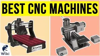 10 Best CNC Machines 2020