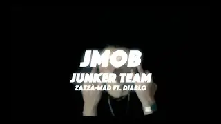 Junker Team - JMOB Feat. Diablo (Official Video)