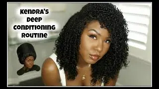 Kendra's EXTRA DEEP CONDITIONING ROUTINE (HEALTHY CURLS)
