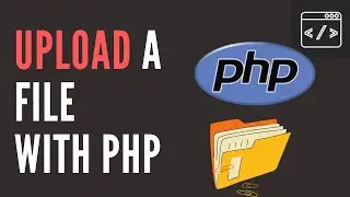 UPLOAD A FILE IN PHP Tutorial for beginners