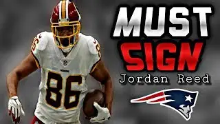 Patriots need to Sign Pro Bowl TE Jordan Reed