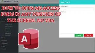 How to open Ms Access form at any position on the screen.