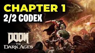 Chapter 1 - All Codex Pages Location | Doom The Dark Ages