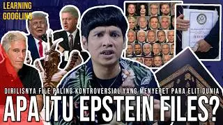Apa Itu EPSTEIN FILES? Ungkap LINGKARAN GELAP Elite Dunia! Publik Tak Berdaya? | LearningByGoogling