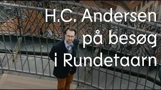 H.C. Andersen p&aring; bes&oslash;g i Rundetaarn
