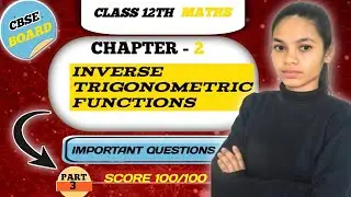 CHAPTER-2 | Inverse Trigonometric Functions | Important Questions 2026 |  #12boardexam #10boards