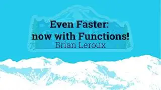 Even Faster  now with Functions!