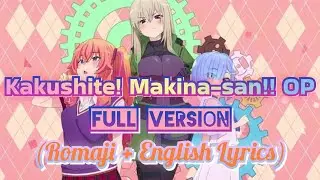 Serena Kozuki - Ie de Yeah! tte Age Tiger (Kakushite! Makina-san!! OP) [Romaji + English Lyrics]