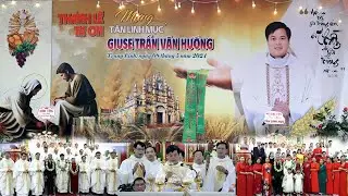 Thánh Lễ Tạ Ơn Tân linh Mục Giuse Trần văn Hướng