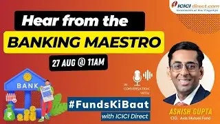 Funds Ki Baat with Ashish Gupta, CIO, AXIS MF | Mutual Funds For Beginners