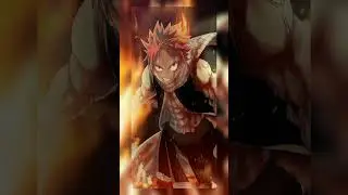 Natsu The Dragon Slayer power.