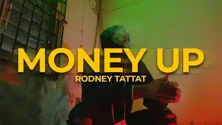 Rodney TATTAT - Money Up (Official Video)