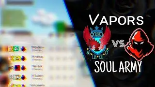 Vᴀᴘᴏʀꜱ Vs SOUL ARMY &bull; Part 2/??? &bull; MilkChoco Clan War #9- 水Ӄatzuo