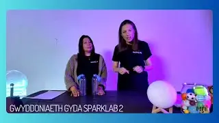 Gwyddoniaeth gyda SparkLab 2