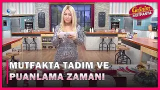 Mutfakta Tadım ve Puanlama Zamanı! - Gelinim Mutfakta 676.Bölüm