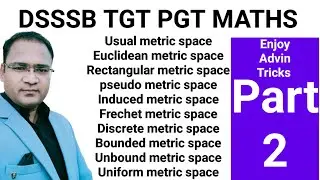 Metric spaces Part-2 for TGT PGT Maths exams