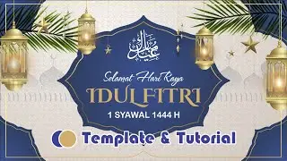 Video Template Ucapan Selamat Idul Fitri 1444 H- (Download Template & Tutorial Gratis)