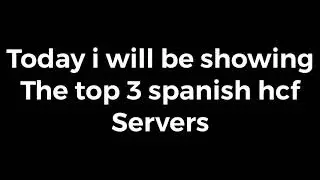 Top 3 Spanish HCF SERVER
