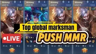 🔴PUSH MMR TOP GLOBAL MARKSMAN DAN MAGE | MLBB LIVE