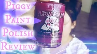 Piggy Paint Nail Polish Review | MY UNFORTUNATELY HONEST REVIEW