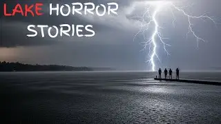 3 TRUE Lake Horror Stories That&rsquo;ll Make You Fear the Water