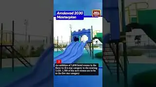 Ahmedabad's Amdavad 2030 Masterplan for Commonwealth Games | India Today