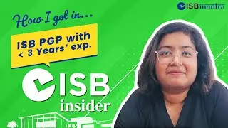 ISB Insider - Neelima Sajeev - ISB PGP with Under 3 Years&rsquo; Experience
