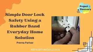 Simple Door Lock Safety Using a Rubber Band | Everyday Home Solution | BreakFreeSolutions