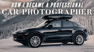 How I Became a Professional Car Photographer #PassionForTheRoad