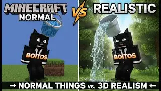 normal things in minecraft vs realistic things
